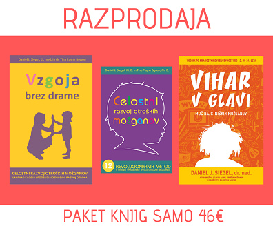 RAZPRODAJA! Knjigi Vzgoja brez drame in Celostni razvoj otroških možganov, knjiga Vihar v glavi GRATIS RAZPRODAJA! Knjigi Vzgoja brez drame in Celostni razvoj otroških možganov, knjiga Vihar v glavi GRATIS