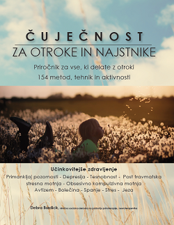 Čuječnost za otroke in najstnike Čuječnost za otroke in najstnike